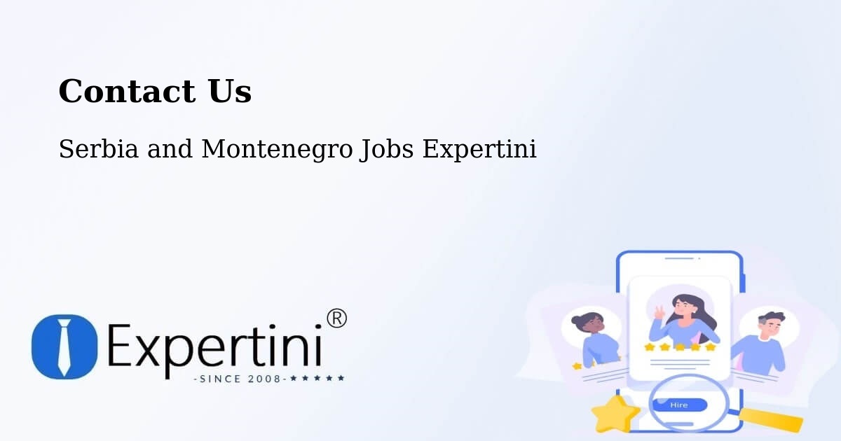 Contact Expertini – High Level - Serbia and Montenegro Jobs Expertini
