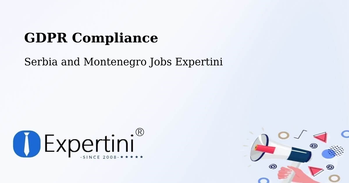 EU GDPR Compliance Statement – High Level - Serbia and Montenegro Jobs Expertini