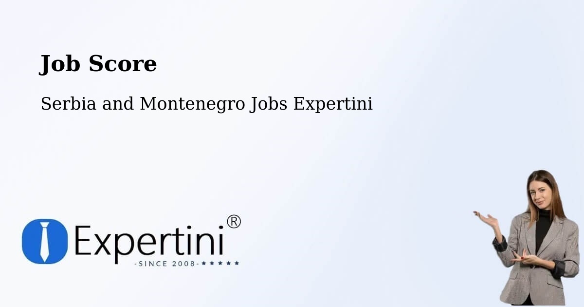 Job Score & Job Description Score Tool – High Level - Serbia and Montenegro Jobs Expertini