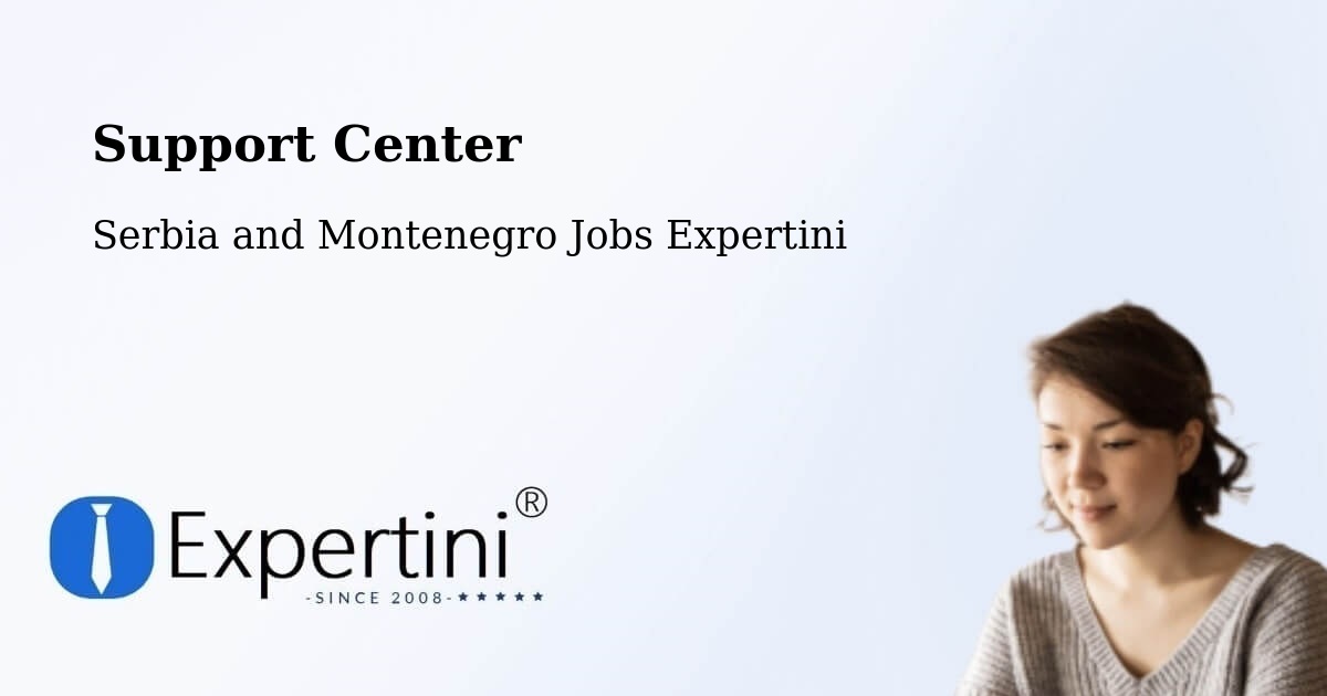 Support Services – High Level - Serbia and Montenegro Jobs Expertini