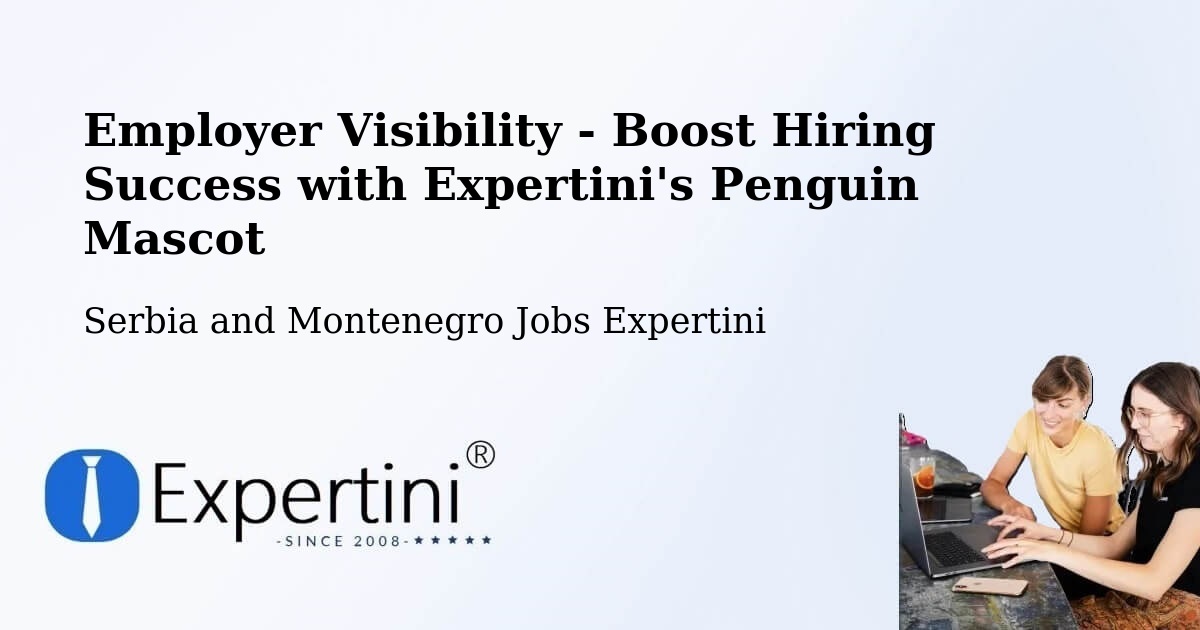 CV and Resume Visibility Optimization – High Level - Serbia and Montenegro Jobs Expertini